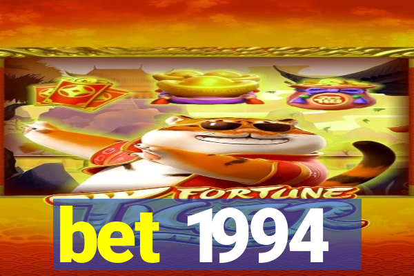 bet 1994